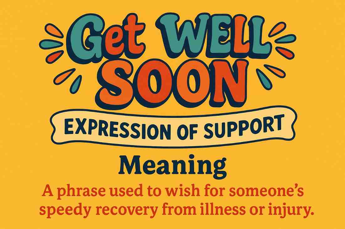 Get Well Soon meaning