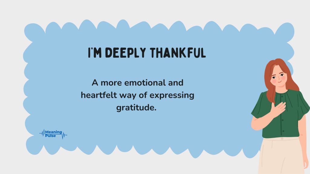 I’m deeply thankful