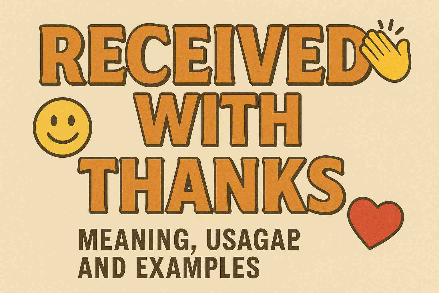 Received With Thanks