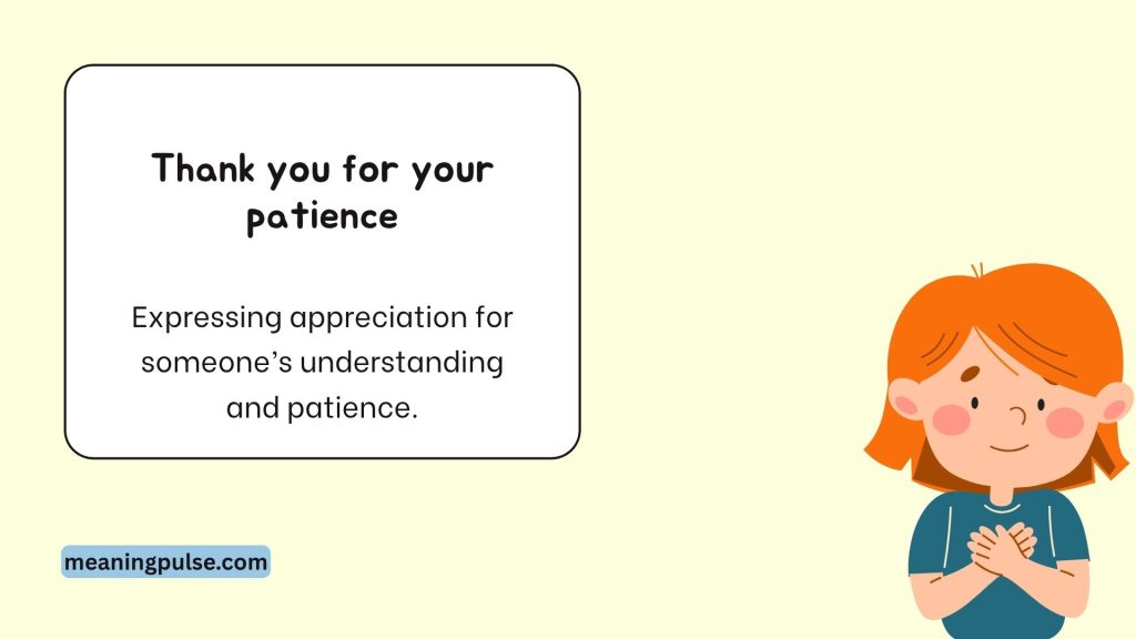 Thank you for your patience